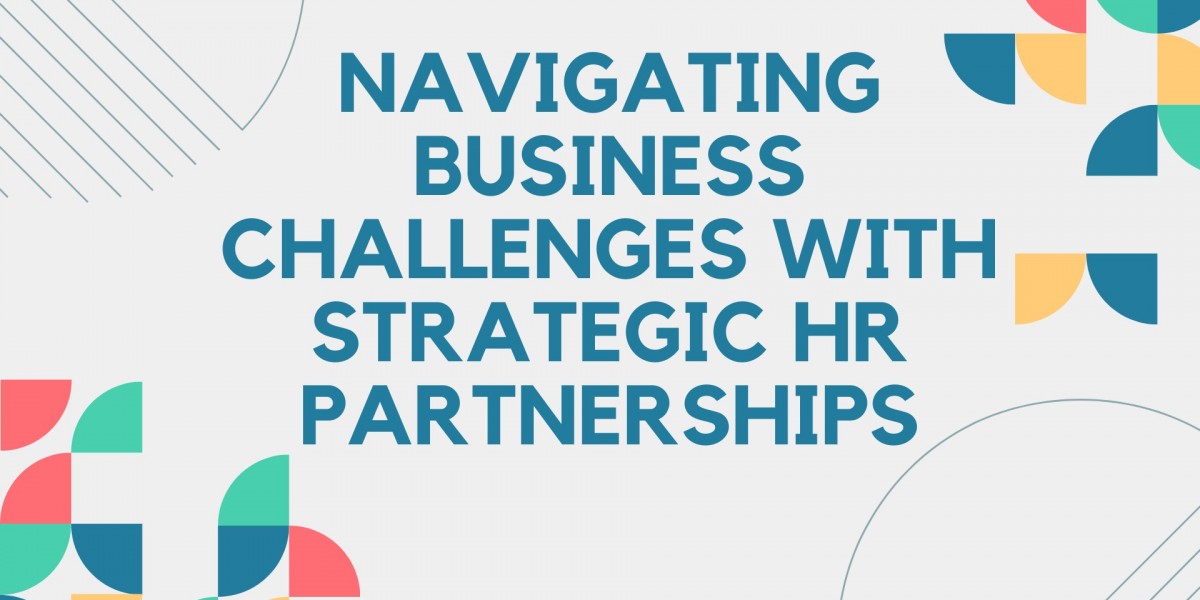 Navigating Business Challenges with Strategic HR Partnerships