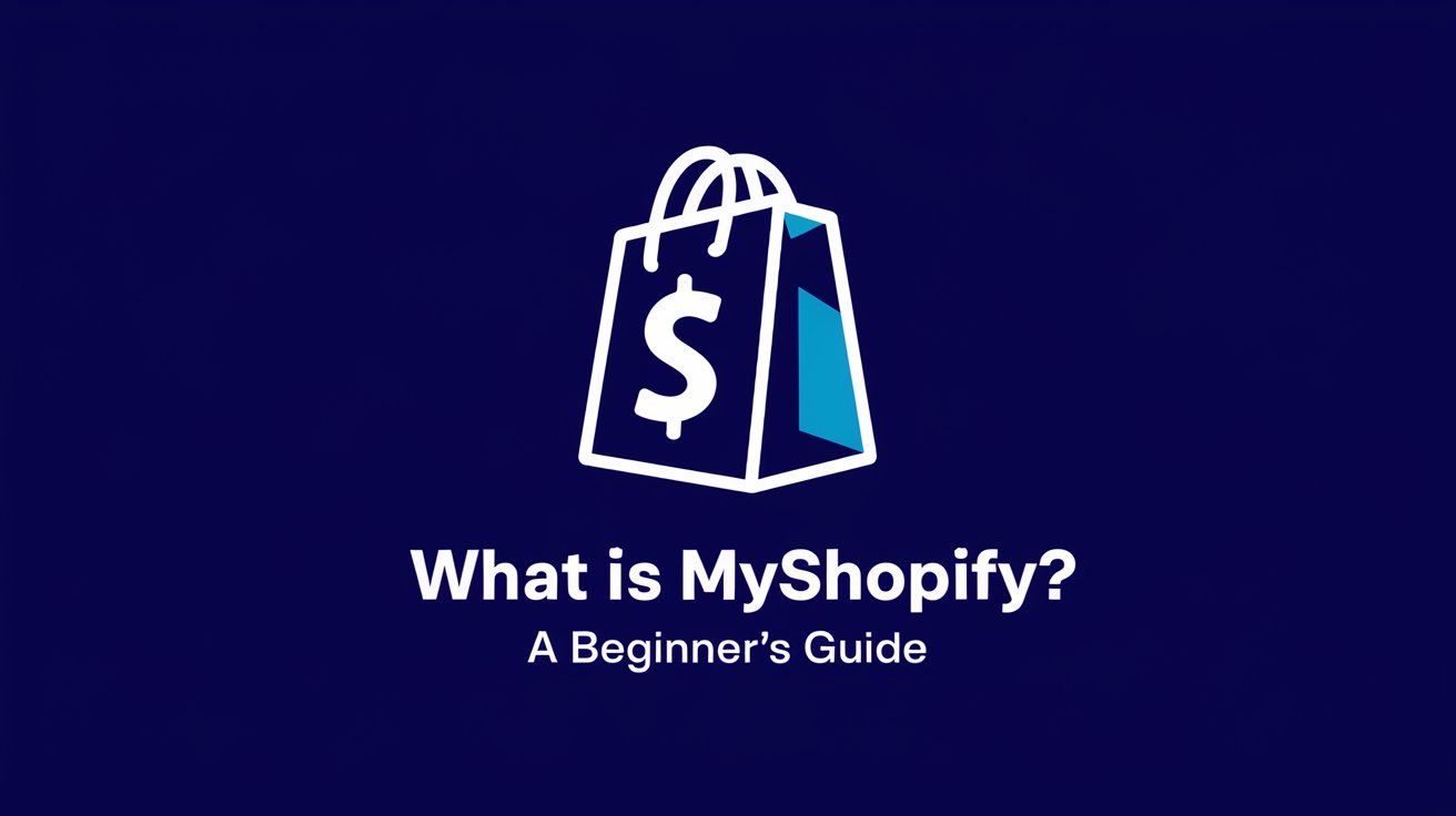 What is MyShopify? A Beginner's Guide - By Nexlerate