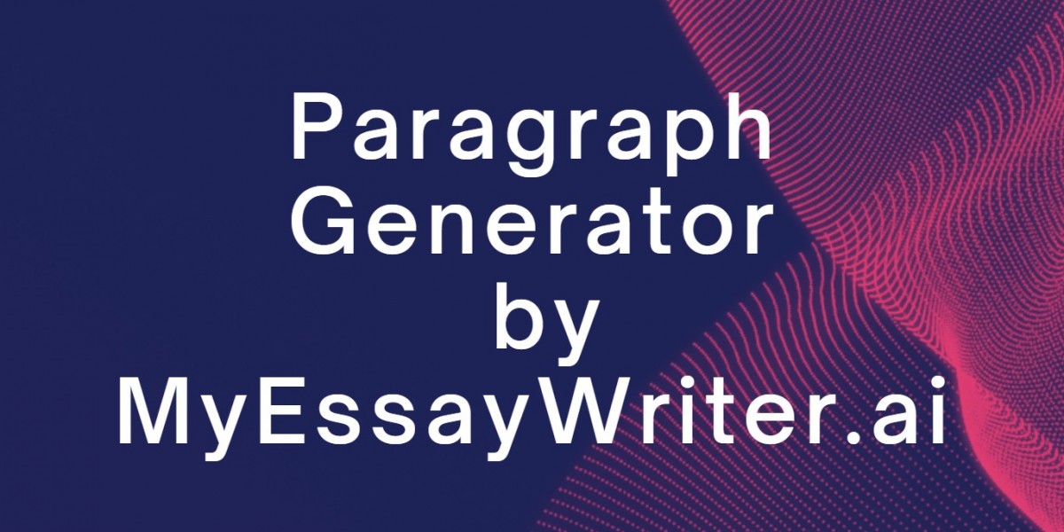 Advantages of Using Paragraph Generator by MyEssayWriter.ai