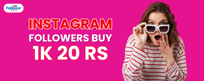 Instagram Followers Buy 1K 20 Rs - Boost Your Followers Today!